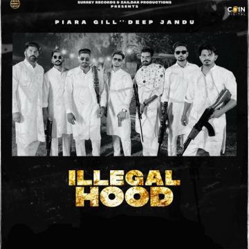 download Illegal-Hood Piara Gill mp3